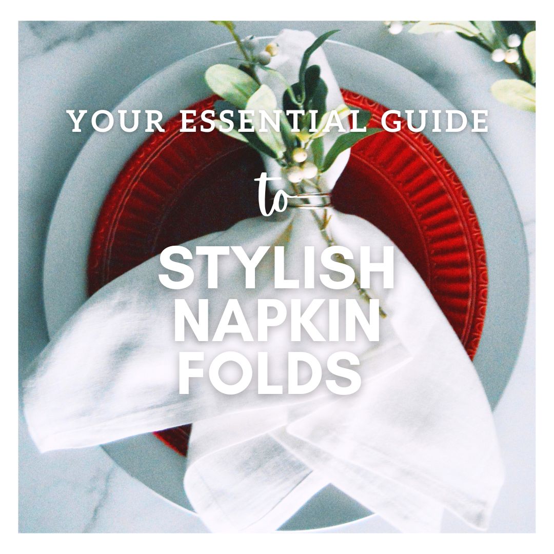 Your Essential Guide to Napkin Folds