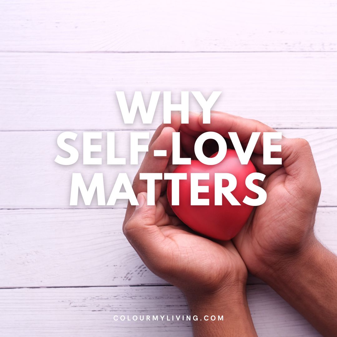 why self-love matters
