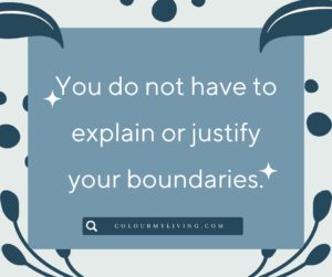 Image: Blue box on grey background with dark blue curves and large dots. Text: You do not have to explain or justify your boundaries.