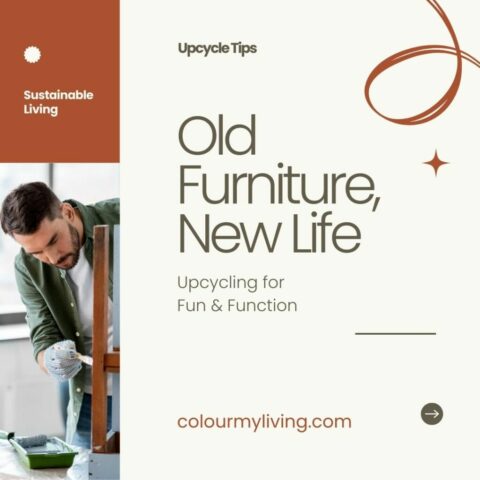 Old Furniture, New Life: Upcycling for Fun & Function