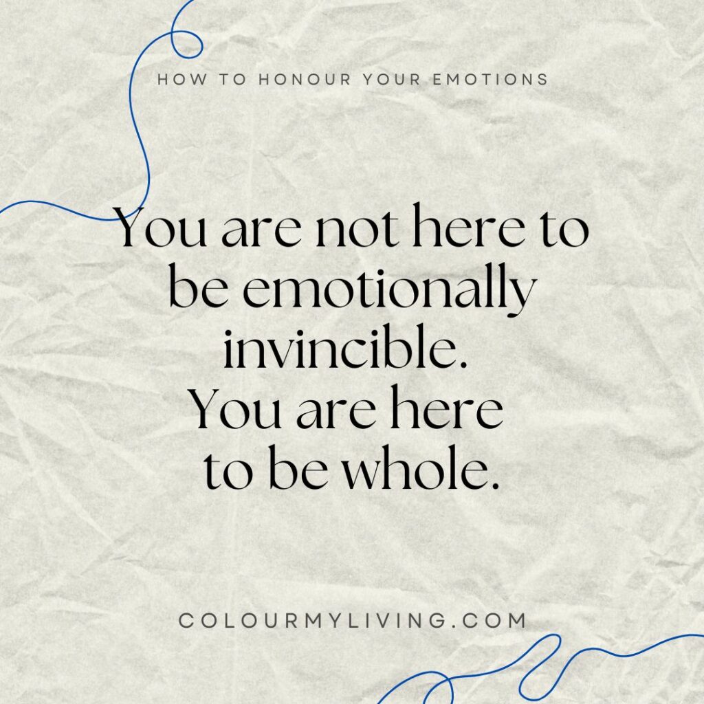 Text: You are not her to be emotionally invincible. You are here to be whole. Colourmyliving.com Image: Background of crumpled paper and two squiggly lines in top left and bottom right.